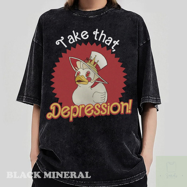 Take That Depression Duck Shirt, TAKE THAT DEPRESSION Shirt, Hazbin Hotel, Lucifer, Hazbin Hotel Fan Art, Depression Duck.jpg