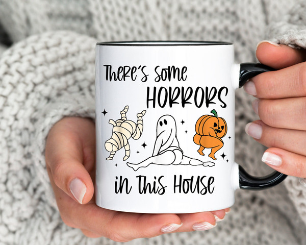 Funny Halloween Mugs, Funny Mug, Halloween Coffee Mug, Coffee Cup, Mug for Halloween, There's Some Horrors in This House,Funny Halloween Mug.jpg