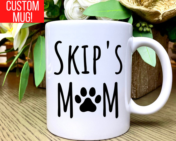 Personalized Dog Mom Mug, Custom Dog Mug, Dog Mom Gift, Christmas Gifts for Dog Lovers, Dog Mama Mug, Dog Mama Gift, Dog Gifts for Owners.jpg