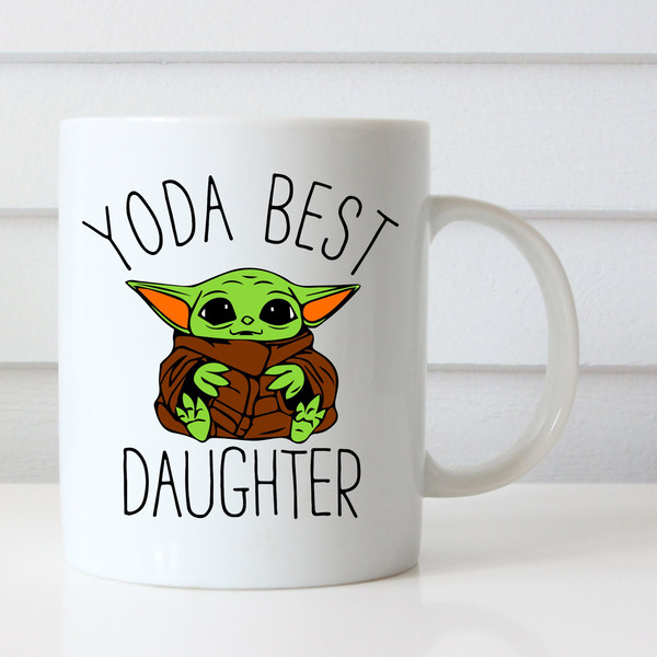 YODA Best Daughter Coffee Mug, Funny Coffee Mug for Daughter, Cute Coffee Mug for Daughter, Yoda Best Cup, Yoda Best Gift for Daughter.jpg