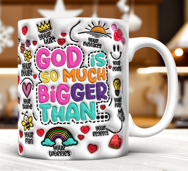 3D Inflated God Is So Much Bigger Than Wrap PNG,3D Christian Valentines Puffy Mug Wrap PNG,Faith Bible Verse,Prayer Bible Affirmations Puffy.jpg