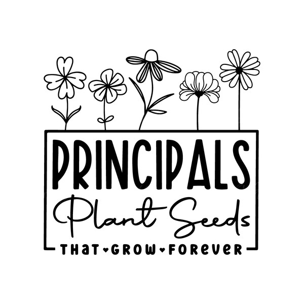 Principals-Plant-Seeds-That-Grow-Forever-Svg-2253215.png