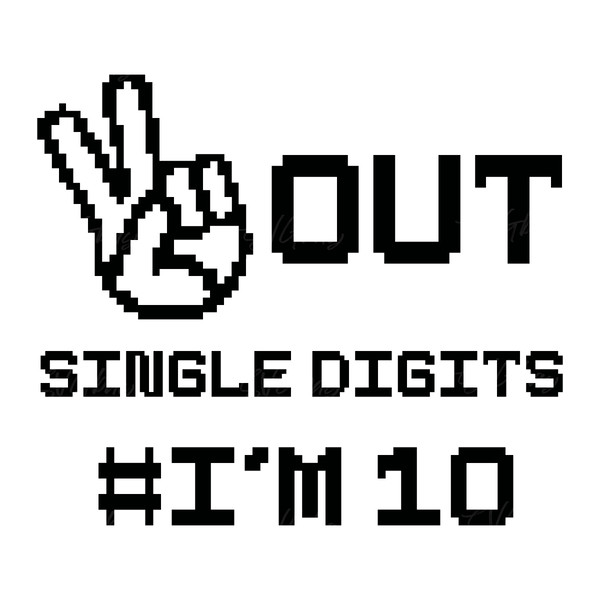 Peace-out-single-digits-SVG-Digital-Download-Files-2251961.png