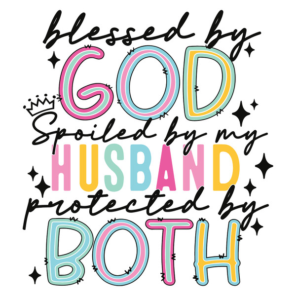 Blessed-By-God-Spoiled-By-My-Husband-SVG-2903241065.png