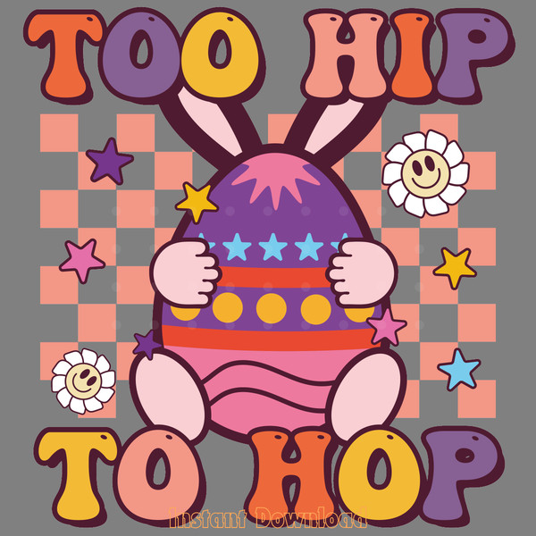 Too-Hip-to-Hop---Groovy-Easter-PNG-Digital-Download-PNG200424CF16845.png