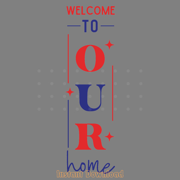 Welcome-to-Our-Home-Svg-Design-Digital-Download-Files-SVG200624CF2381.png