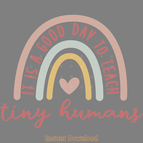 It-is-a-Good-Day-to-Teach-Tiny-Humans-Digital-SVG250624CF6064.png