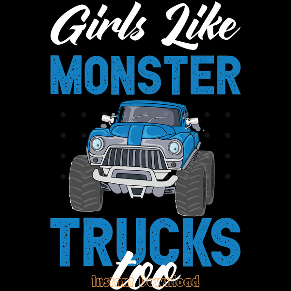 Free-Girls-Like-Monster-Trucks-Too-Digital-Download-Files-SVG270624CF8531.png