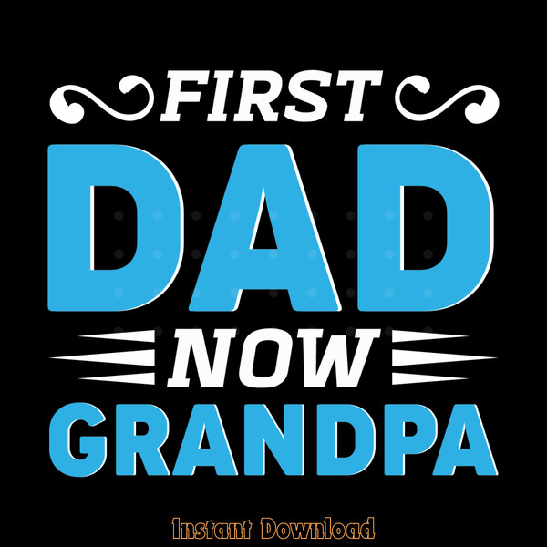 Free-First-Dad-Now-Grandpa-Svg-T-shirt-Digital-Download-Files-SVG270624CF8095.png