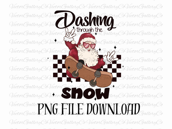 Dashing Through The Snow PNG, Merry Christmas Png Sublimation Download, Funny Santa Png, Holiday Png, Trendy Christmas Png For Shirt.jpg