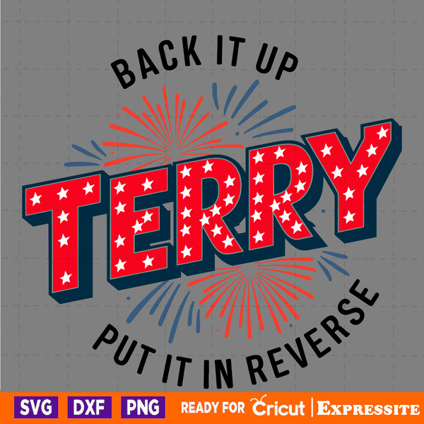 Independence-Day-Back-It-Up-Terry-Put-It-In-Reverse-2905241034.png
