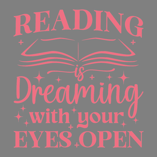 Reading-is-Dreaming-with-Your-Eyes-Open-Digital-Download-Files-SVG200624CF2641.png