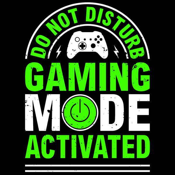 Do-Not-Disturb-Gaming-Mode-Activated-Digital-Download-Files-SVG260624CF6888.png