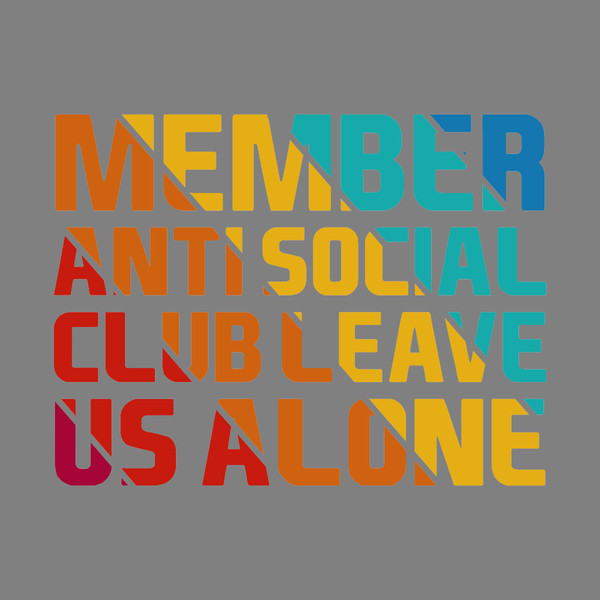 Member-Anti-Social-Club-Leave-Us-Alone-Digital-Download-Files-SVG40724CF9744.png