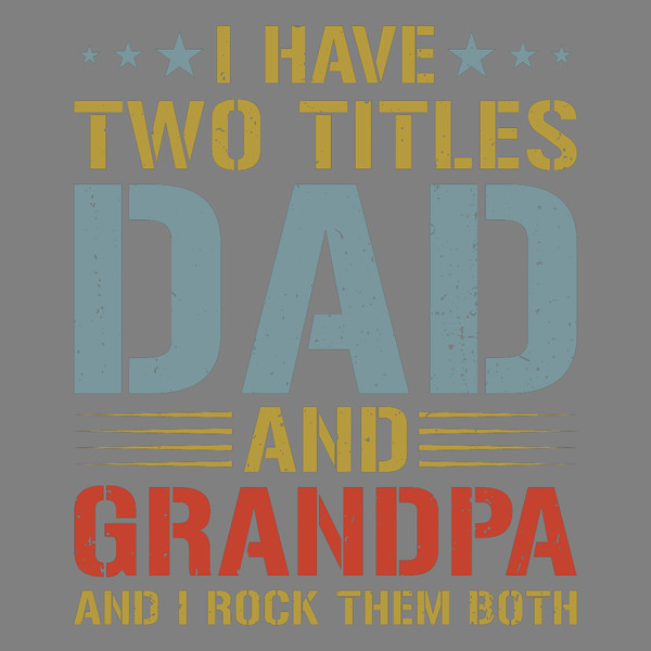 Grandpa-Tshirt-Design-Dad-and-Grandpa-Digital-Download-Files-PNG270624CF7552.png