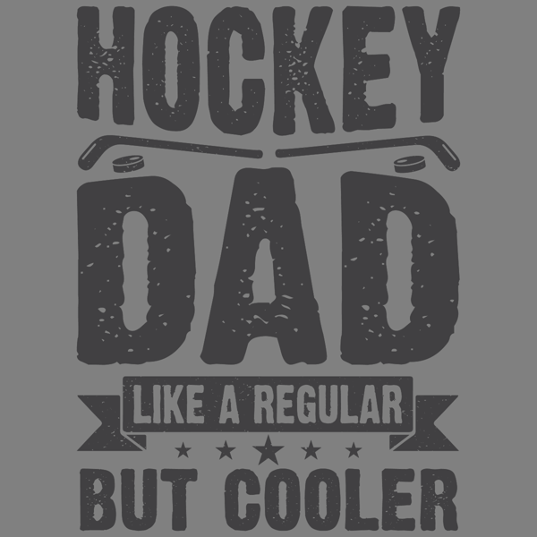 Hockey-Dad-Like-a-Regular-Dad-but-Cooler-SVG260624CF6843.png