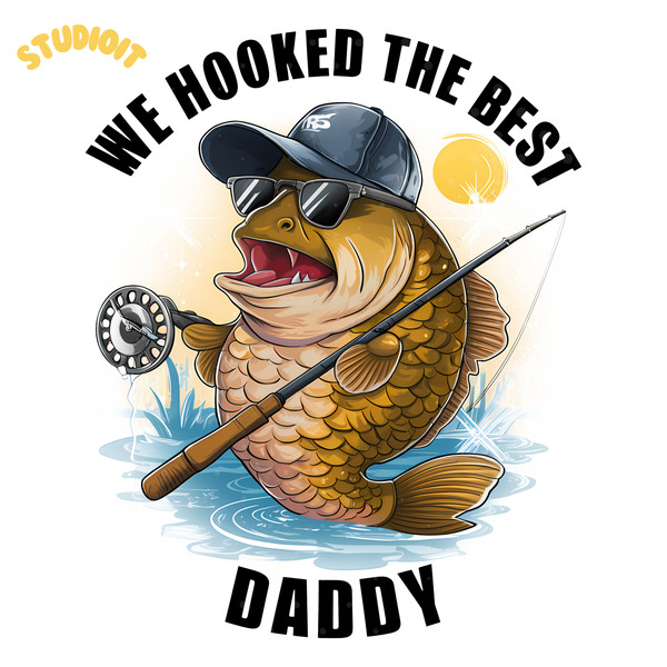 We-Hooked-The-Best-Daddy-PNG-Digital-Download-Files-2005241054.png