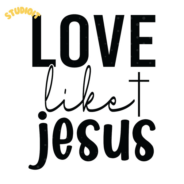 Love-Like-Jesus-SVG-Digital-Download-Files-SVG200624CF2723.png