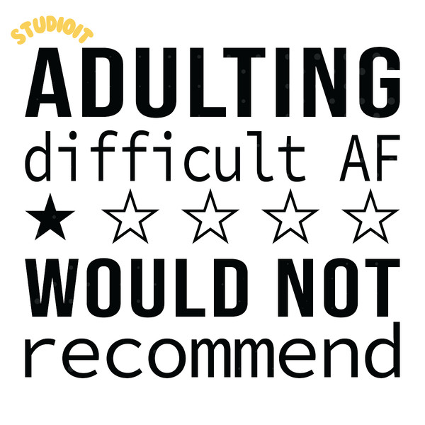 Adulting-Difficult-AF-Would-Not-SVG-Digital-Download-Files-SVG200624CF2738.png