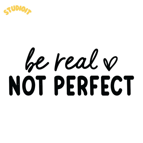 Be-Real-Not-Perfect-SVG-Digital-Download-Files-SVG200624CF2738.png