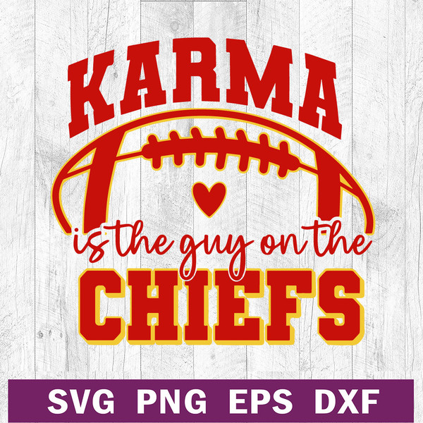 Karma is the Guy on the Chiefs Taylor Swift SVG