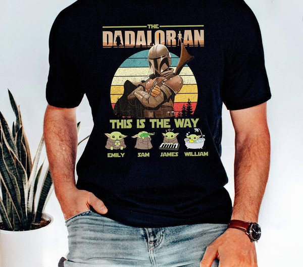Personalized The Dadalorian Shirt  This Is The Way Shirt  The Mandalorian Dad Shirt  Fathers Day Gift  Custom Name Father and Kids Shirt.jpg