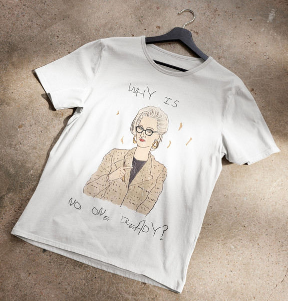 Why Is No One Ready T-Shirt.jpg