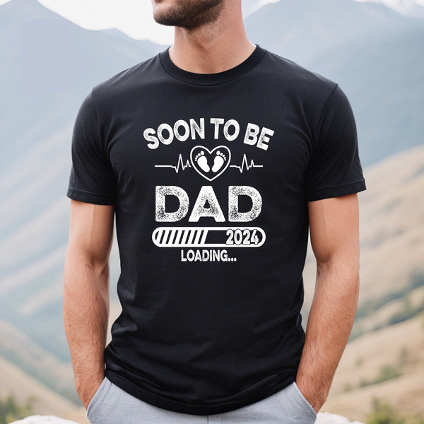 Soon To Be Dad 2024 Shirt, Dad T shirt, Dad Gift - Best Dad Gift - Dad Shirt - Funny Fathers Gift - Husband Gift, Fathers Day Gift.jpg