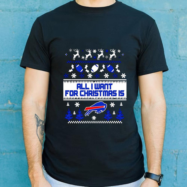 All I Want For Christmas Is Buffalo Bills Shirt - SpringTeeShop Vibrant Fashion that Speaks Volumes.jpg