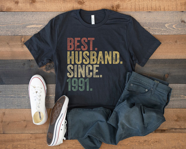 Best Husband Since 1991 Shirt, 30th Wedding Anniversary Gift for Husband, 30 Year Anniversary Gift for Him, Husband Birthday Gift from Wife.jpg