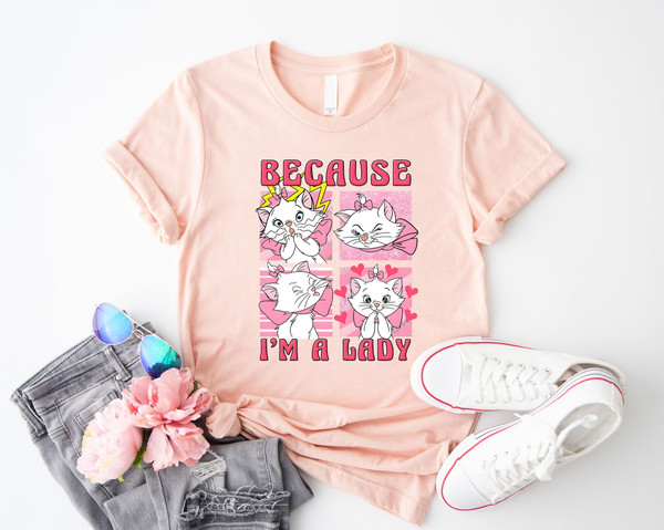 Because I'm A Lady Shirt, The Aristocats Marie Cat, Disney Cat Lady Shirt, Cat Lover Shirt, Disney Girl Shirt, Disney Girls Trip Shirt.jpg