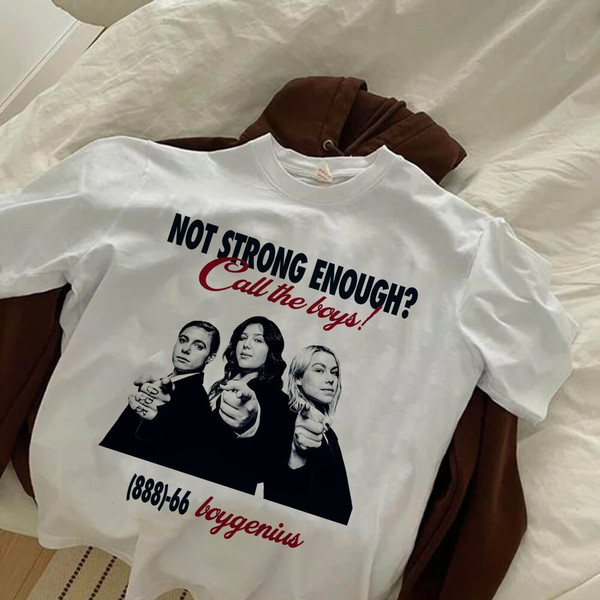 Call Boygenius Not Strong Enough T-Shirt.jpg