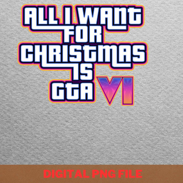 All I Want For Christmas - Gta Cutting-Edge Graphics PNG, Gta PNG, Vice City Digital Png Files.jpg