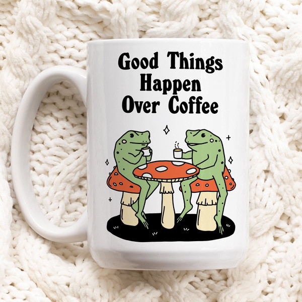 Retro Frog Coffee Mug, Good things happen Mug, Mushroom Mug, Coffee Lover Gift Idea, Coffee Quote, Office Gift Mug, Aesthetic Ceramic Cup.jpg