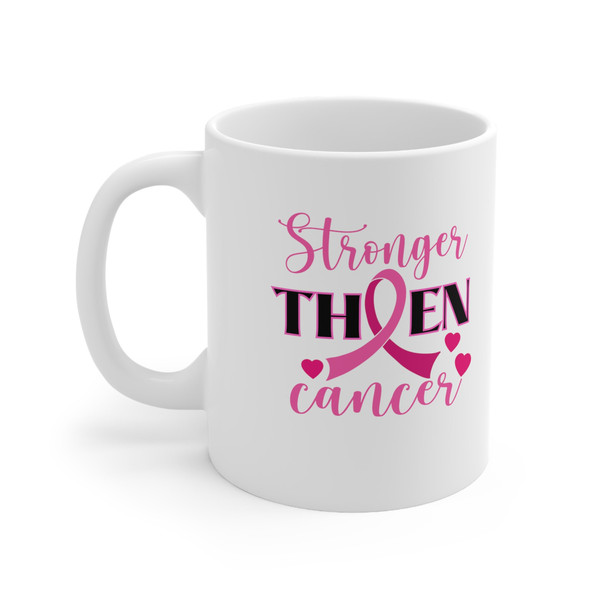 Stronger Than Cancer mug , Cancer Survivor Mug, Breast Cancer Warrior Mug, Survivor Gift,  cancer encouragement Gift 6.jpg