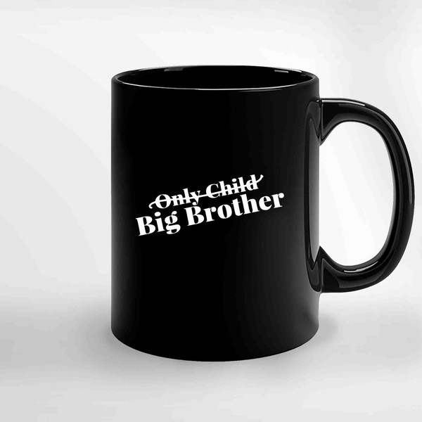 Only Child Expiring Big Brother Ceramic Mugs.jpg