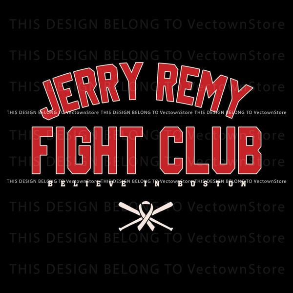 Believe in Boston Jerry Remy Fight Club SVG Digital Cricut File.jpg