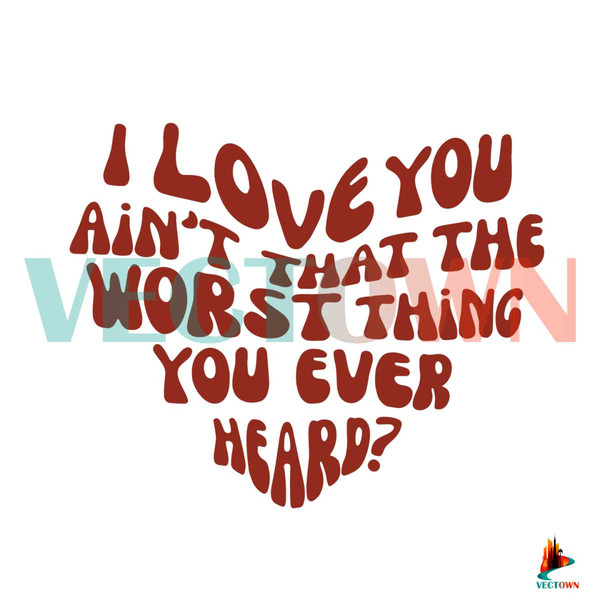 Cruel Summer I Love You Aint That The Worst Thing SVG.jpg