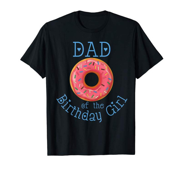 Adorable Mens Matching Family Donut Birthday Party Dad Birthday Girl T-Shirt - Tees.Design.png