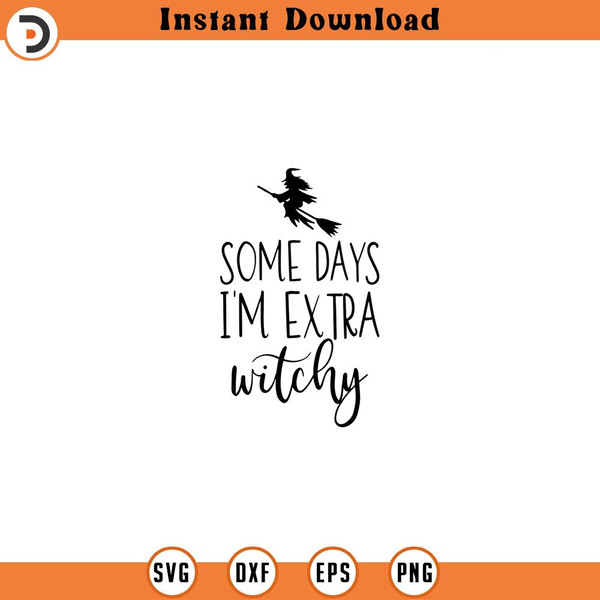 SVG987-Some Days I'm Extra Witchy Halloween SVG, Basic Witch svg, Witches svg, Coffee Mug svg, Adult Humor svg, Wicked svg, Funny Quote svg.jpg