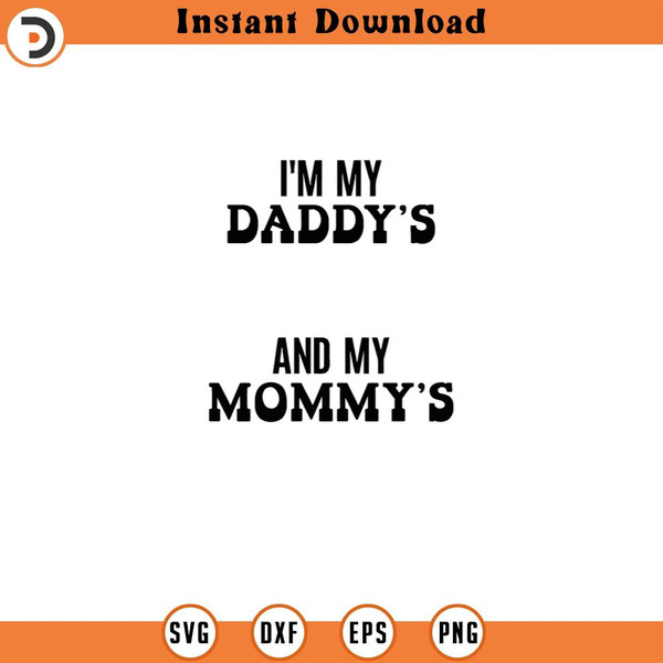 SVG5104-I'm My Daddy's Boy And My Mommy's World Svg, Png Eps Pdf Files, Daddy's Boy Svg, Mommy's World Svg, Baby Boy Svg.jpg