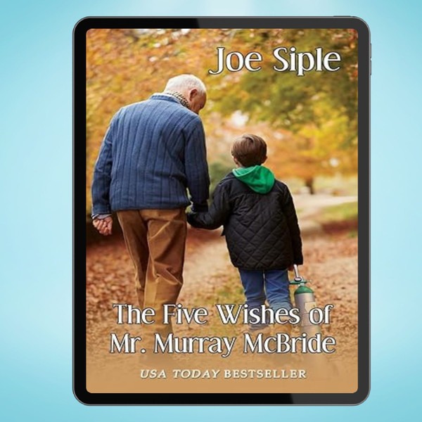 The Five Wishes of Mr. Murray McBride (Joe Siple)  IMAGE.jpg