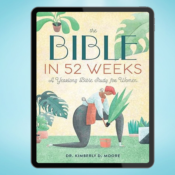 The Bible in 52 Weeks A Yearlong Bible Study for Women.jpg