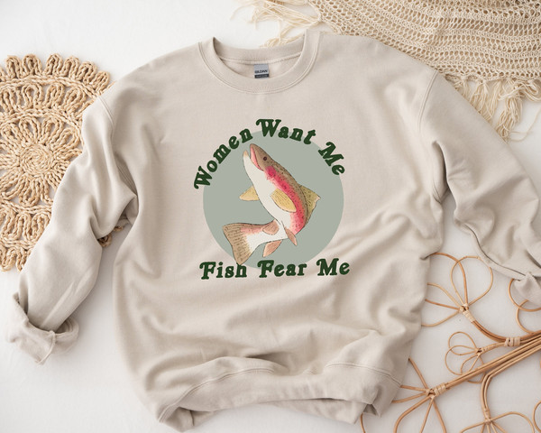 Women Want me, Fish Fear Me, Fishing Shirt, Fathers Day Gift, Fishing Hoodie, Grandpa Funny Men Tshirt, Fishing Gift for Him Fisherman Shirt.jpg