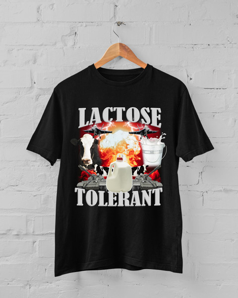 Lactose Intolerant, Weird Shirt, Specific Shirt, Funny Shirt, Offensive Shirt, Funny Gift, Sarcastic Shirt, Ironic Shirt, Meme T-Shirt.jpg