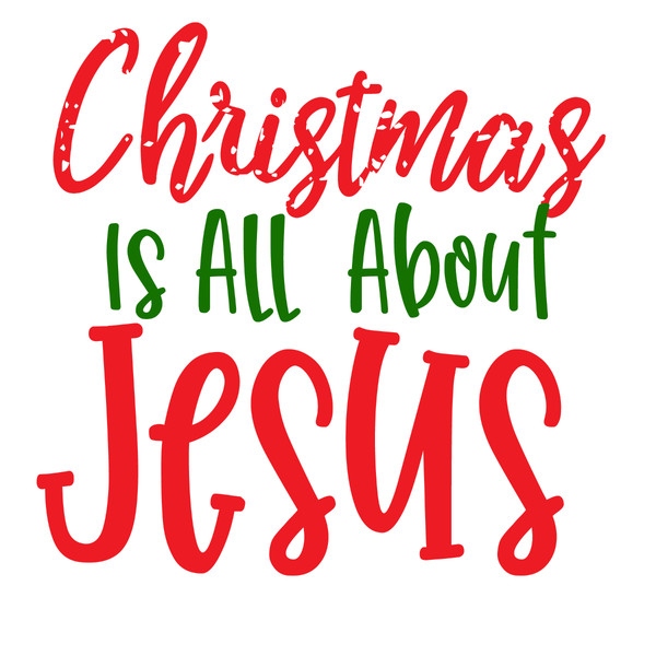 christmas is all about jesus-01.jpg