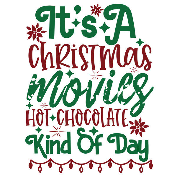 Its a Christmas movies, hot chocolate kind of day-01.jpg