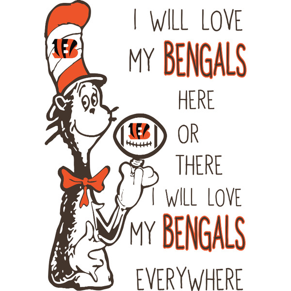 SL300620269-I Will Love My Bengals Here Or There, I Will Love My Bengals Everywhere Svg, Football Svg, NFL Svg, Cricut File, Svg, Cincinnati Bengals Svg, Dr Seu