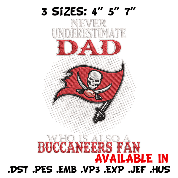 Never underestimate Dad Tampa Bay Buccaneers embroidery design, Buccaneers embroidery, NFL embroidery, sport embroidery..jpg