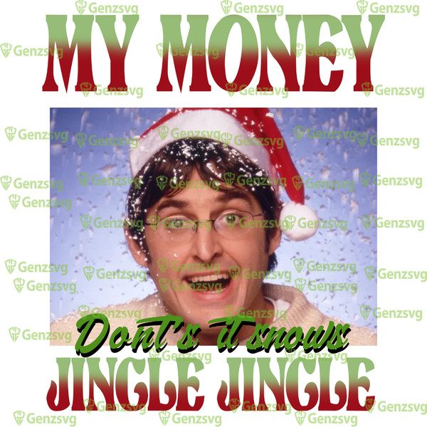 Louis Ther#oux My Money Don't Jingle Christmas TShirt, Ther#oux Christmas TShirt, Funny Spread Holiday Cheer Xmas TShirt.png